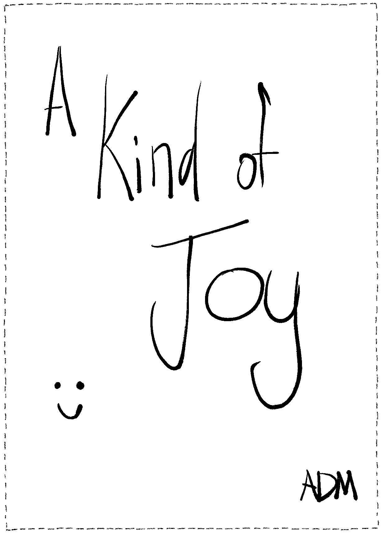 A Kind of Joy